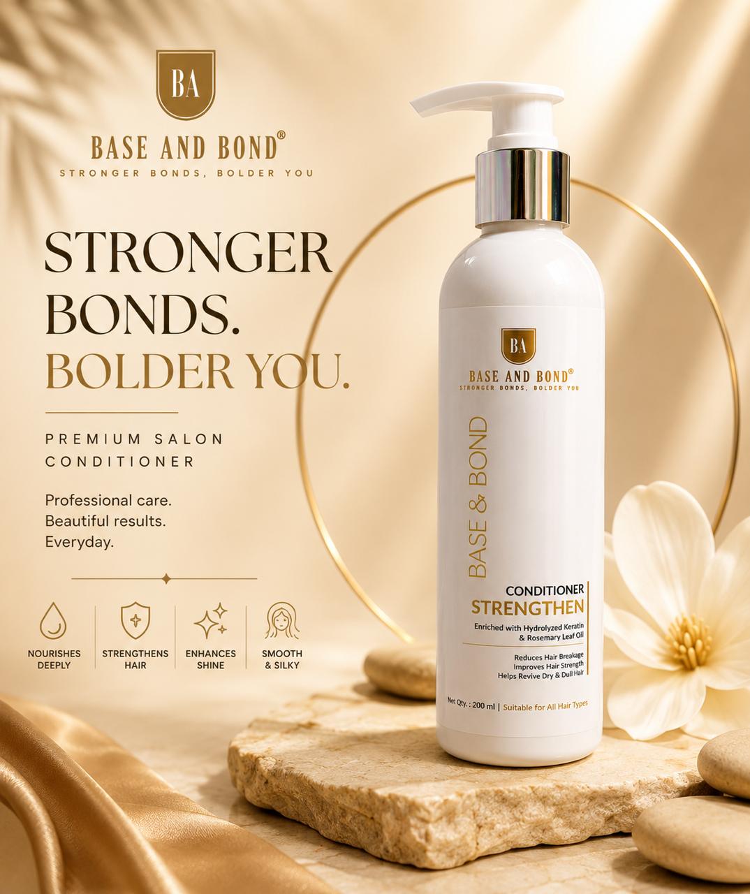 BASE AND BOND - CONDITIONER STRENGTHEN (Enriched with Hydrolyzed Keratin & Rosemary Leaf Oil
