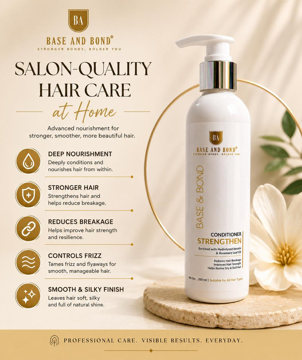 BASE AND BOND - CONDITIONER STRENGTHEN (Enriched with Hydrolyzed Keratin & Rosemary Leaf Oil